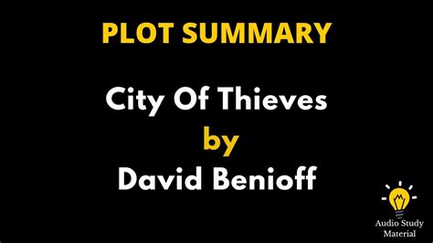 City of Thieves by David Benioff Plot Summary .